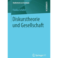 Diskurstheorie und Gesellschaft [Paperback]