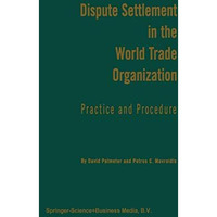 Dispute Settlement in the World Trade Organization: Practice and Procedure [Paperback]