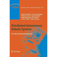 Distributed Autonomous Robotic Systems: The 10th International Symposium [Paperback]