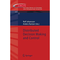 Distributed Decision Making and Control [Paperback]