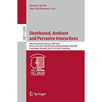 Distributed, Ambient and Pervasive Interactions: 8th International Conference, D [Paperback]