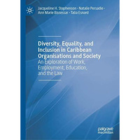 Diversity, Equality, and Inclusion in Caribbean Organisations and Society: An Ex [Hardcover]