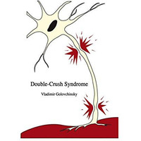 Double-Crush Syndrome [Paperback]