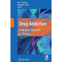 Drug Addiction: From Basic Research to Therapy [Paperback]