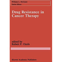 Drug Resistance in Cancer Therapy [Hardcover]