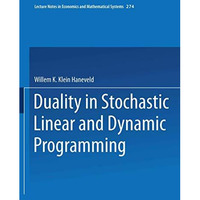 Duality in Stochastic Linear and Dynamic Programming [Paperback]