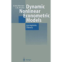 Dynamic Nonlinear Econometric Models: Asymptotic Theory [Paperback]