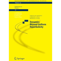 Dynamics Beyond Uniform Hyperbolicity: A Global Geometric and Probabilistic Pers [Paperback]