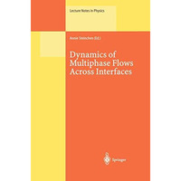 Dynamics of Multiphase Flows Across Interfaces [Paperback]