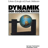 Dynamik der globalen Krise [Paperback]