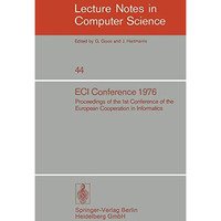 ECI Conference 1976: Proceedings of the 1st Conference of the European Cooperati [Paperback]