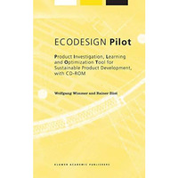 ECODESIGN Pilot: Product Investigation, Learning and Optimization Tool for Susta [Hardcover]