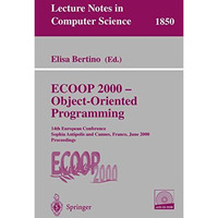 ECOOP 2000 - Object-Oriented Programming: 14th European Conference Sophia Antipo [Mixed media product]