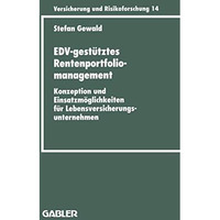 EDV-gest?tztes Rentenportfoliomanagement: Konzeption und Einsatzm?glichkeiten f? [Paperback]