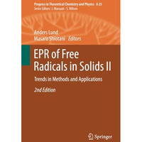 EPR of Free Radicals in Solids II: Trends in Methods and Applications [Paperback]