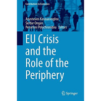 EU Crisis and the Role of the Periphery [Hardcover]