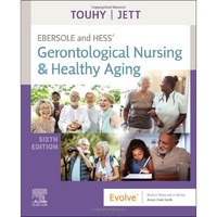 Ebersole and Hess' Gerontological Nursing & Healthy Aging [Paperback]