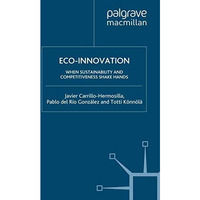 Eco-Innovation: When Sustainability and Competitiveness Shake Hands [Paperback]