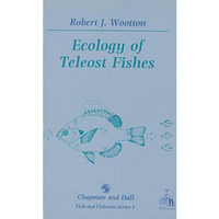 Ecology of Teleost Fishes [Paperback]