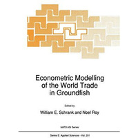 Econometric Modelling of the World Trade in Groundfish [Paperback]