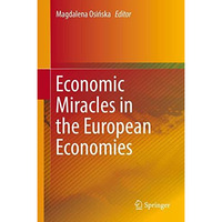 Economic Miracles in the European Economies [Hardcover]