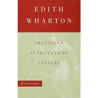 Edith Wharton: Traveller in the Land of Letters [Hardcover]