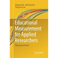 Educational Measurement for Applied Researchers: Theory into Practice [Paperback]