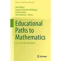 Educational Paths to Mathematics: A C.I.E.A.E.M. Sourcebook [Hardcover]