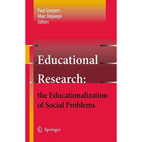 Educational Research: the Educationalization of Social Problems [Paperback]