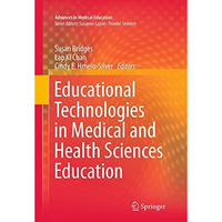 Educational Technologies in Medical and Health Sciences Education [Paperback]