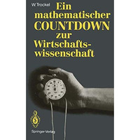 Ein mathematischer COUNTDOWN zur Wirtschaftswissenschaft [Paperback]