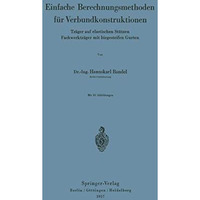 Einfache Berechnungsmethoden f?r Verbundkonstruktionen: Tr?ger auf elastischen S [Paperback]