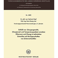 Einflu? von Chargengewicht, Chargierzeit und Temperaturgradient zwischen Ofenrau [Paperback]