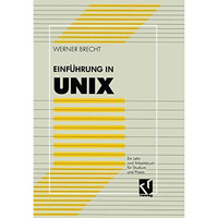 Einf?hrung in UNIX: Ein Lehr- und Arbeitsbuch f?r Studium und Praxis [Paperback]