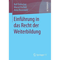 Einf?hrung in das Recht der Weiterbildung [Paperback]