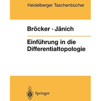 Einf?hrung in die Differentialtopologie: Korrigierter Nachdruck [Paperback]