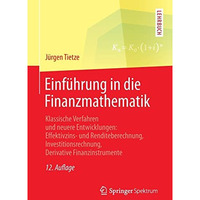 Einf?hrung in die Finanzmathematik: Klassische Verfahren und neuere Entwicklunge [Paperback]