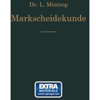 Einf?hrung in die Markscheidekunde: Mit besonderer Ber?cksichtigung des Steinkoh [Paperback]