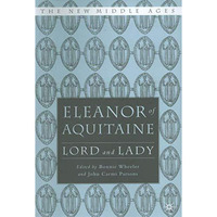 Eleanor of Aquitaine: Lord and Lady [Hardcover]