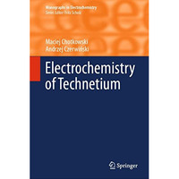 Electrochemistry of Technetium [Hardcover]