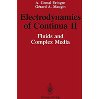 Electrodynamics of Continua II: Fluids and Complex Media [Paperback]