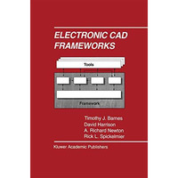 Electronic CAD Frameworks [Paperback]