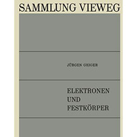 Elektronen und Festk?rper: Anregungen, Energieverluste, dielektrische Theorie [Paperback]