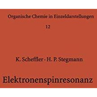 Elektronenspinresonanz: Grundlagen und Anwendung in der organischen Chemie [Paperback]