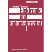 Elektronik und Radioelektrizit?t [Paperback]