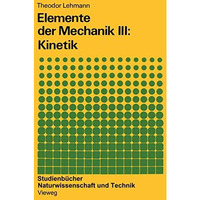 Elemente der Mechanik III: Kinetik [Paperback]