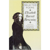 Elizabeth Barrett Browning: Selected Poems [Paperback]