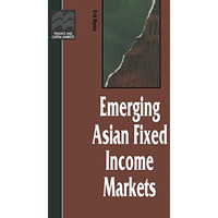 Emerging Asian Fixed Income Markets [Hardcover]