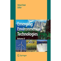 Emerging Environmental Technologies, Volume II [Paperback]