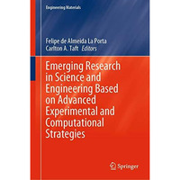 Emerging Research in Science and Engineering Based on Advanced Experimental and  [Hardcover]